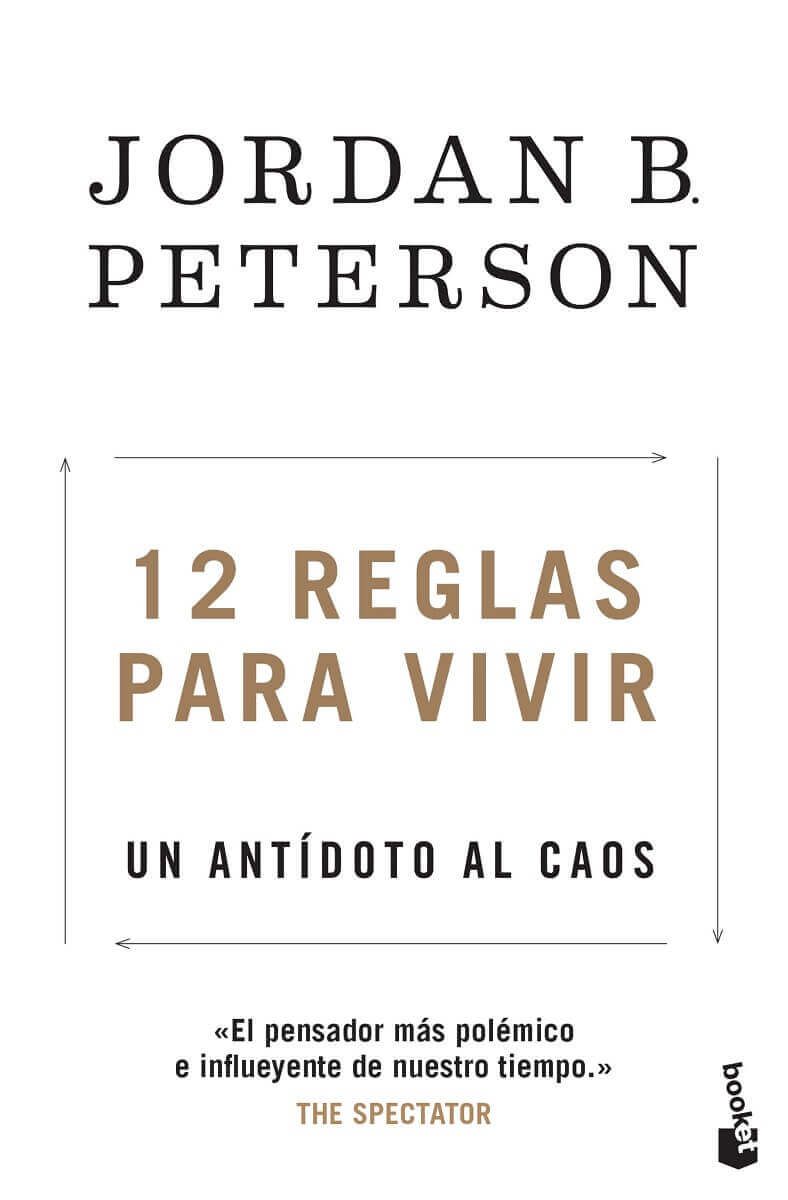 12 Reglas para Vivir | Un antídoto al caos