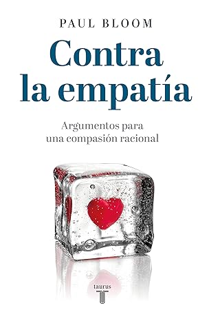 Contra la empatía | Argumentos para una compasión racional