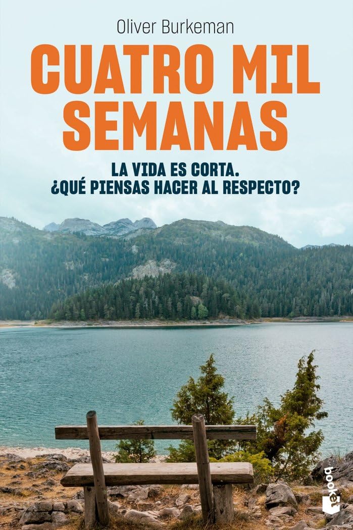 Cuatro mil semanas | Gestión del tiempo para mortales