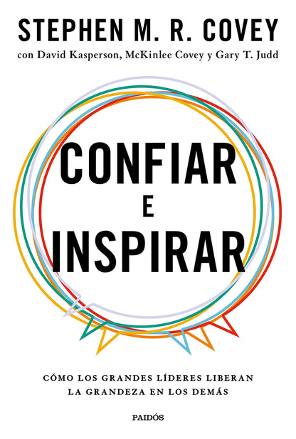Confiar e Inspirar | Cómo los grandes líderes liberan la grandeza en los demás
