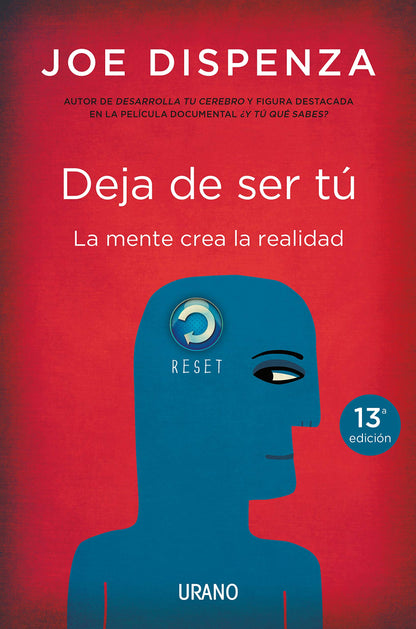 Deja de ser tú | La mente crea la realidad