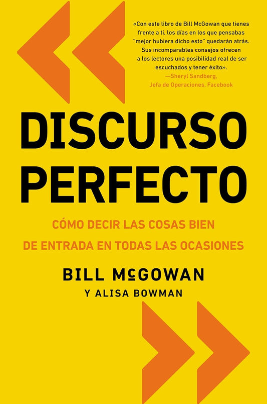 Discurso perfecto | Cómo decir las cosas bien de entrada en todas las ocasiones