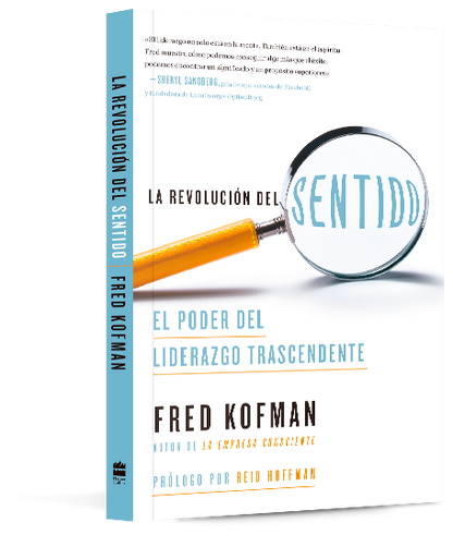 La revolución del sentido | El poder del liderazgo transcendente