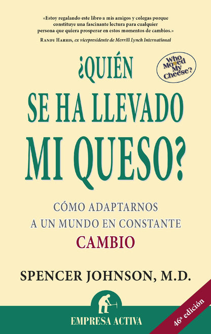 ¿Quién se ha llevado mi queso? | Cómo adaptarnos a un mundo en constante cambio